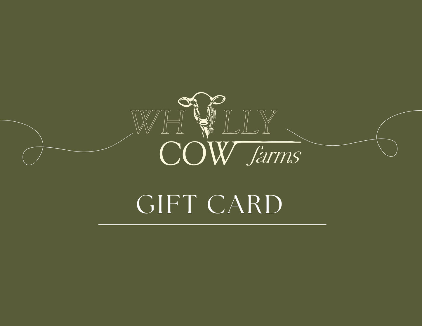 Wholly Cow Farms Giftcard